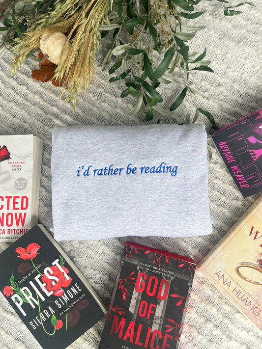I'd Rather Be Reading Crewneck