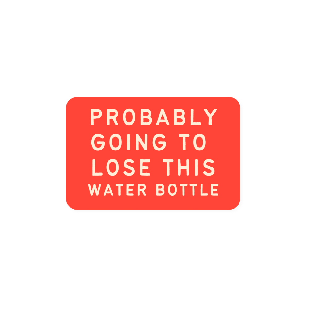 Probably Going To Lose This Vinyl Sticker