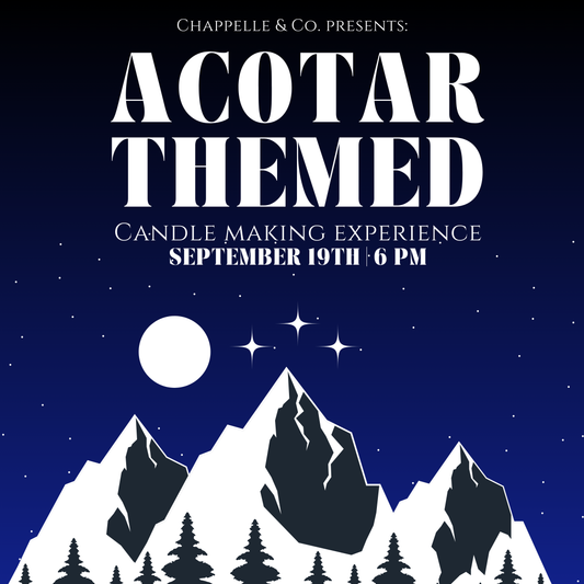 September | ACOTAR Themed Candle Making Experience