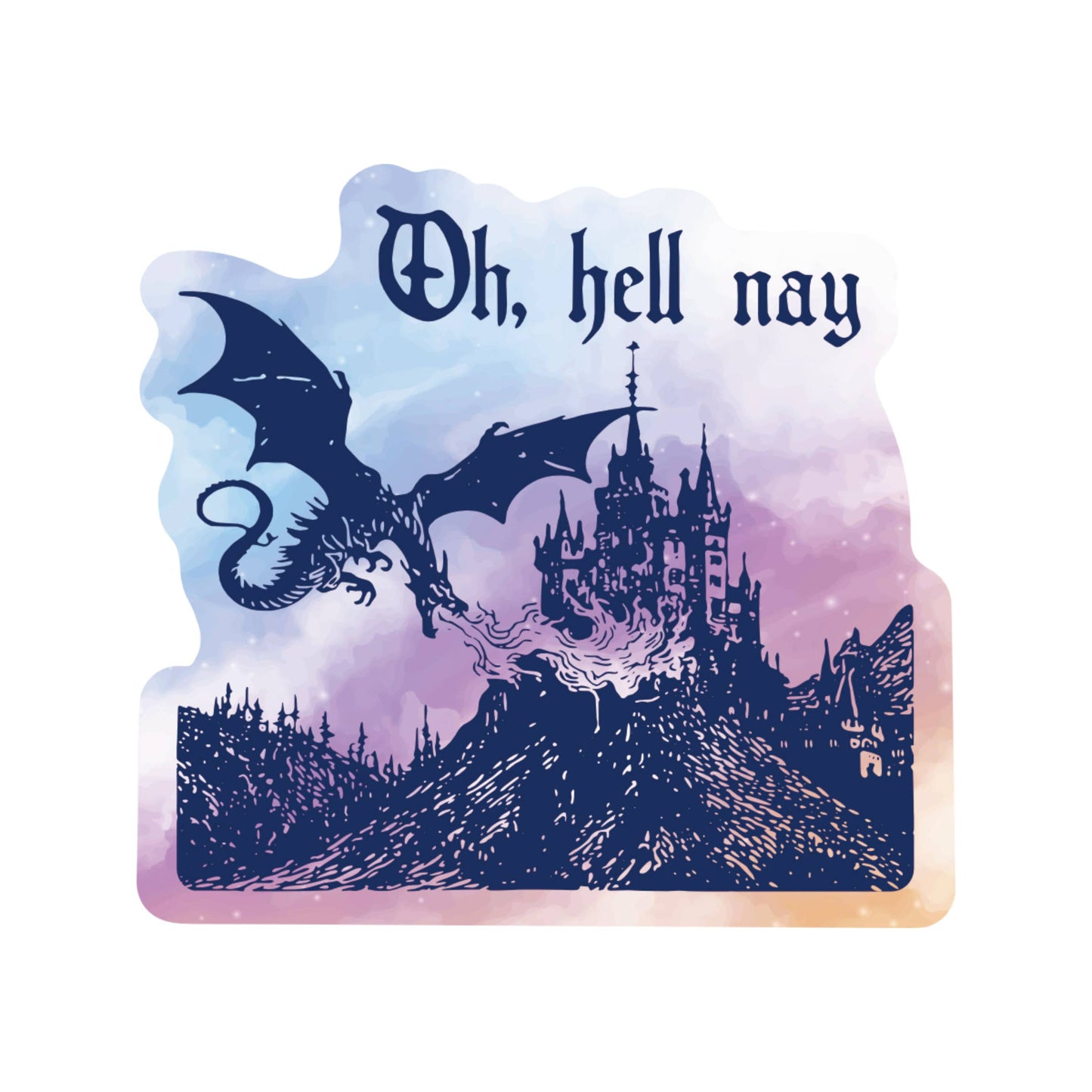 Oh, Hell Nay Vinyl Sticker
